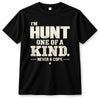 HUNT P6-K4-228 Personalized Funny Quote Apparel “I’m NAME – One of a Kind, Never a Copy”
