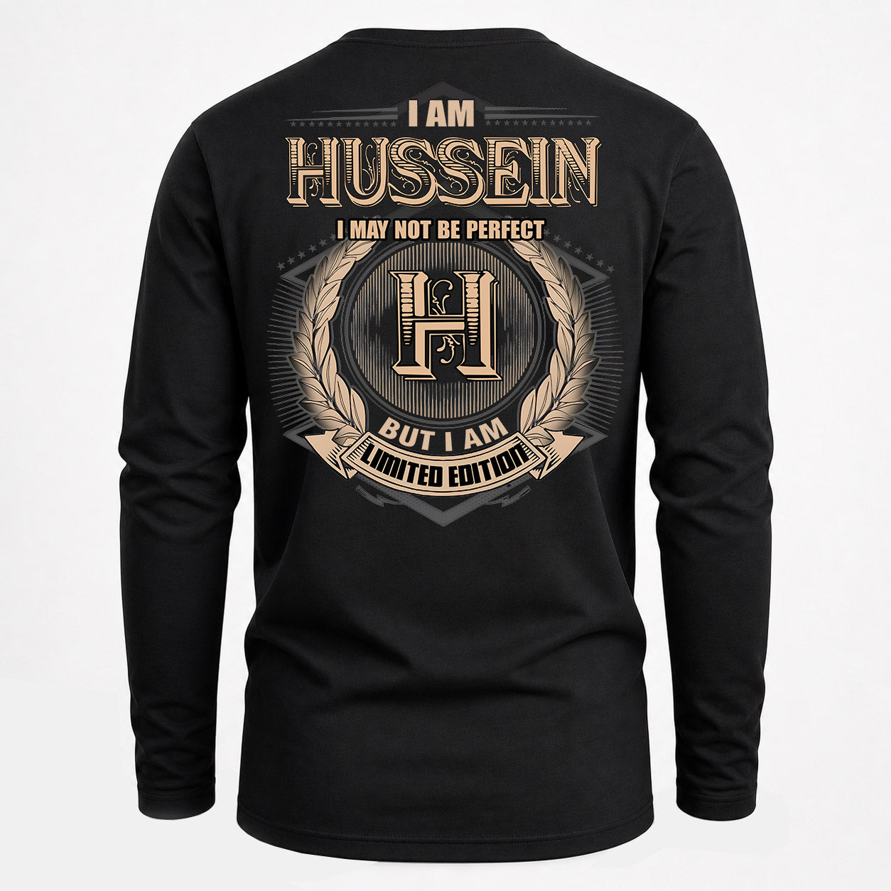 HUSSEIN PH55-T25-Personalized Name Quote Apparel “I Am NAME May Not Be Perfect But I Am Limited Edition”