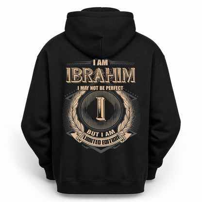 IBRAHIM PH55-T25-Personalized Name Quote Apparel “I Am NAME May Not Be Perfect But I Am Limited Edition”
