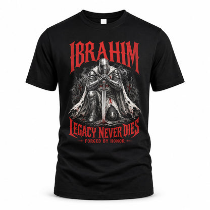 IBRAHIM HS90-K04-109 - NAME Legacy Never Dies Forged By Honor Personalized Knight