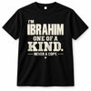 IBRAHIM P6-K4-228 Personalized Funny Quote Apparel “I’m NAME – One of a Kind, Never a Copy”