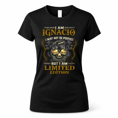 IGNACIO LM66-K04-125 - NAME I May Not Be Perfect But I Am Limited Edition