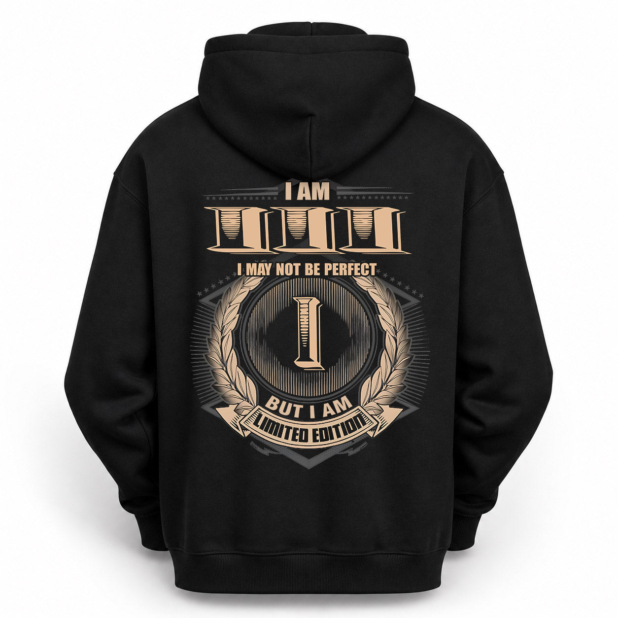 III PH55-T25-Personalized Name Quote Apparel “I Am NAME May Not Be Perfect But I Am Limited Edition”
