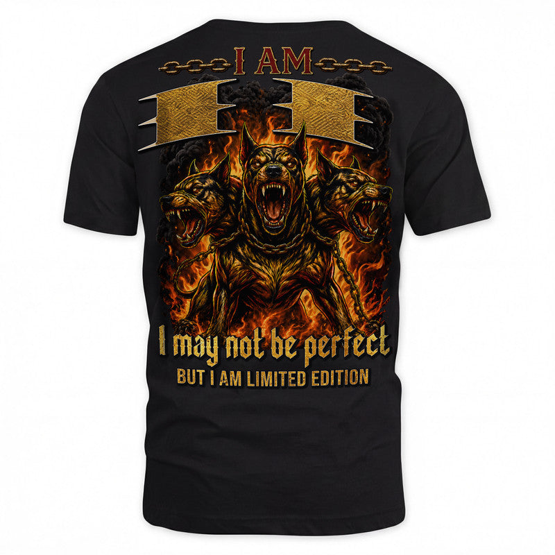 II MP88-F2-168–Personalized Bold Quote Apparel “I Am NAME I May Not Be Perfect But I Am Limited Edition