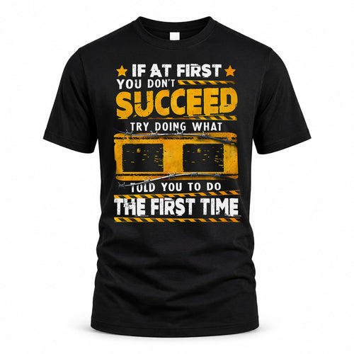 II TP22-K11-109 - Personalized Funny Quote Apparel “If At First You Don’t Succeed, Try Doing What WANG Told You To Do The First Time”