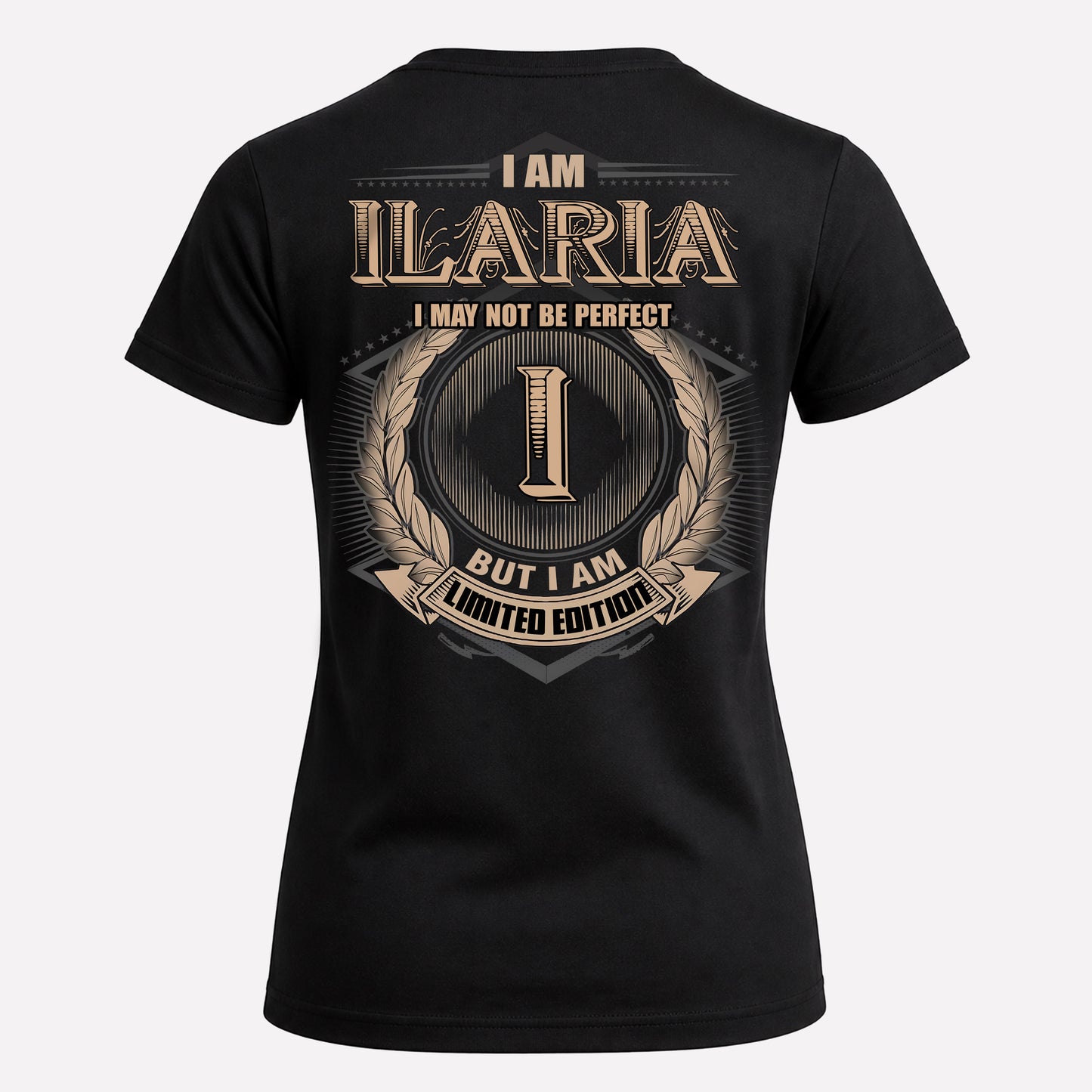 ILARIA PH55-T25-Personalized Name Quote Apparel “I Am NAME May Not Be Perfect But I Am Limited Edition”