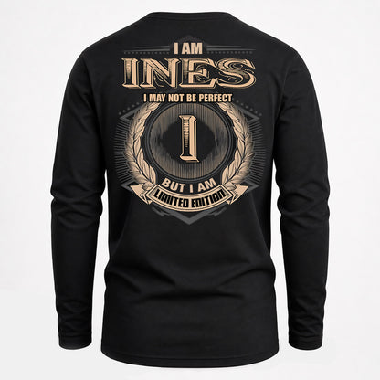 INES PH55-T25-Personalized Name Quote Apparel “I Am NAME May Not Be Perfect But I Am Limited Edition”