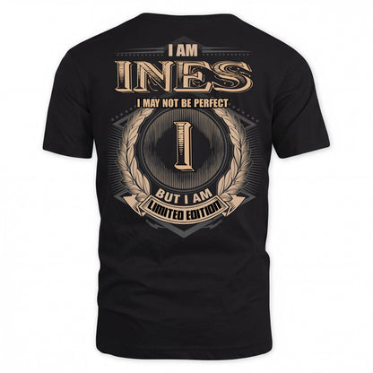 INES PH55-T25-Personalized Name Quote Apparel “I Am NAME May Not Be Perfect But I Am Limited Edition”