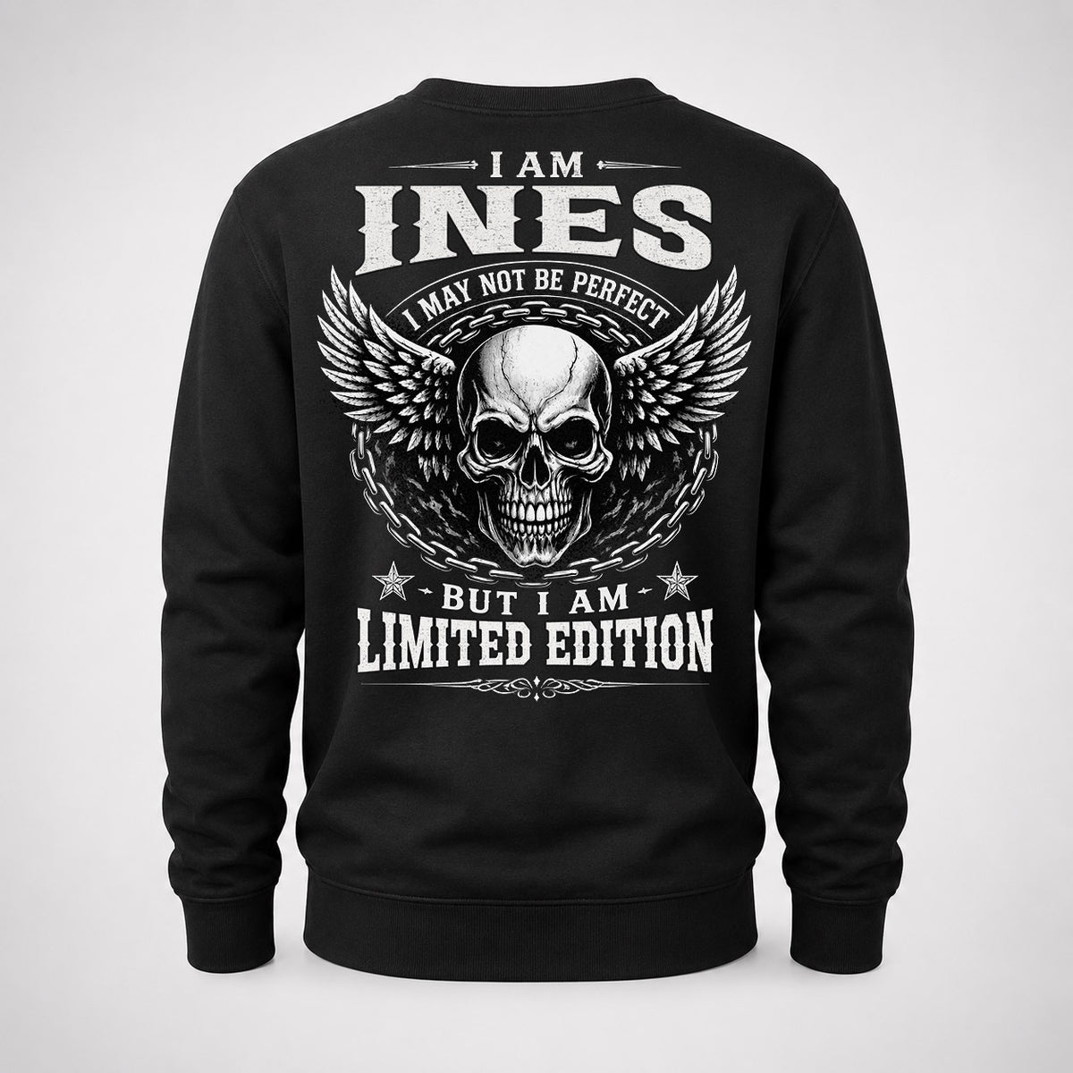 INES P01-K24-229 – Personalized Skull Graphic Apparel “I Am NAME I May Not Be Perfect But I Am Limited Edition”