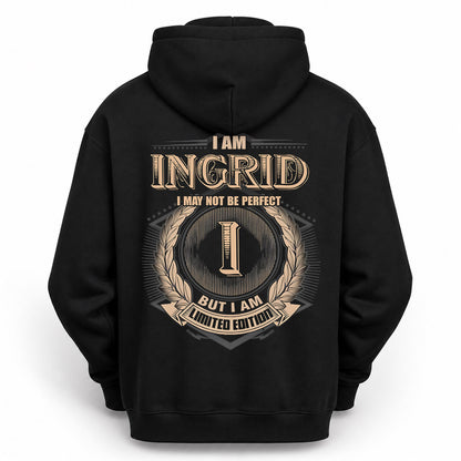 INGRID PH55-T25-Personalized Name Quote Apparel “I Am NAME May Not Be Perfect But I Am Limited Edition”