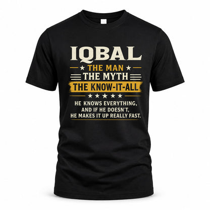 IQBAL TM90-K04-125 - NAME Legendary Know-It-All Personalized Funny Shirt