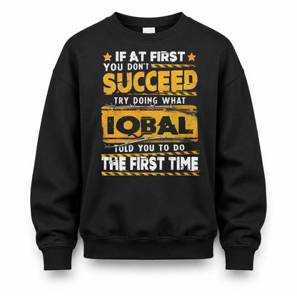 IQBAL TP22-K11-109 - Personalized Funny Quote Apparel “If At First You Don’t Succeed, Try Doing What WANG Told You To Do The First Time”