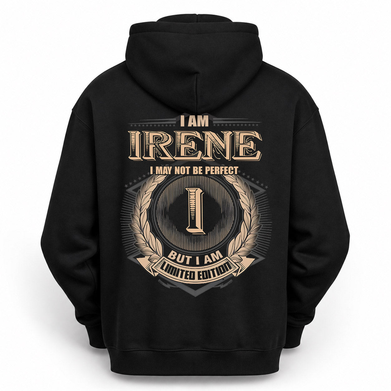 IRENE PH55-T25-Personalized Name Quote Apparel “I Am NAME May Not Be Perfect But I Am Limited Edition”