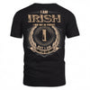 IRISH PH55-T25-Personalized Name Quote Apparel “I Am NAME May Not Be Perfect But I Am Limited Edition”