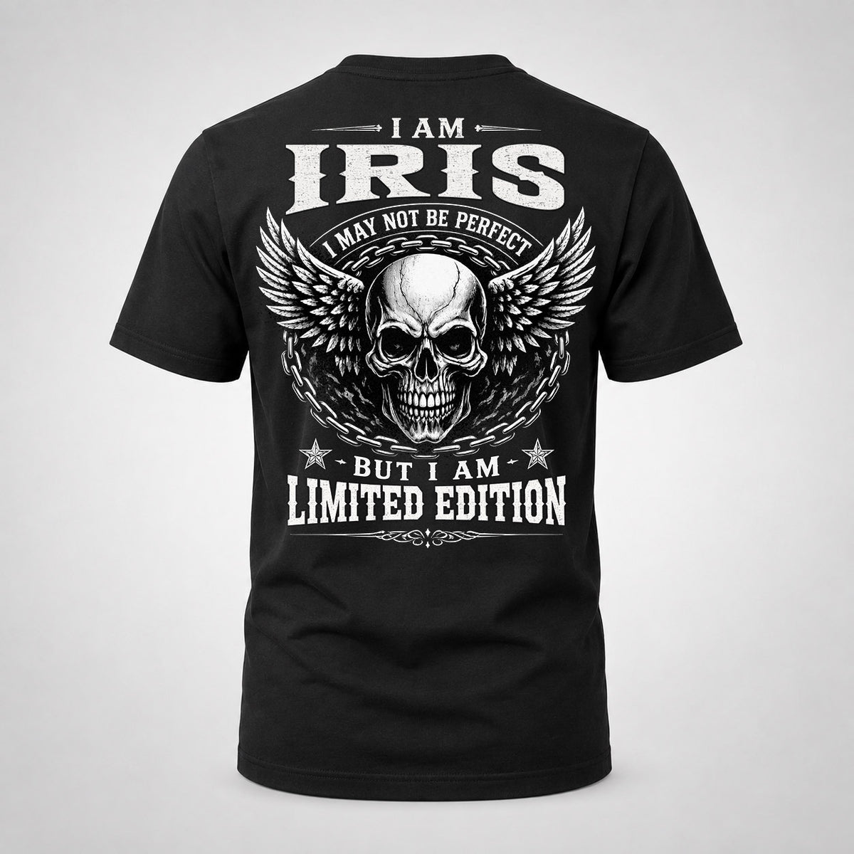 IRIS P01-K24-229 – Personalized Skull Graphic Apparel “I Am NAME I May Not Be Perfect But I Am Limited Edition”