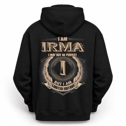 IRMA PH55-T25-Personalized Name Quote Apparel “I Am NAME May Not Be Perfect But I Am Limited Edition”