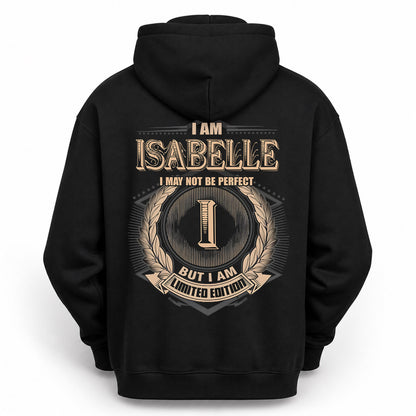 ISABELLE PH55-T25-Personalized Name Quote Apparel “I Am NAME May Not Be Perfect But I Am Limited Edition”