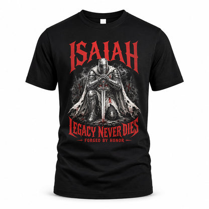 ISAIAH HS90-K04-109 - NAME Legacy Never Dies Forged By Honor Personalized Knight