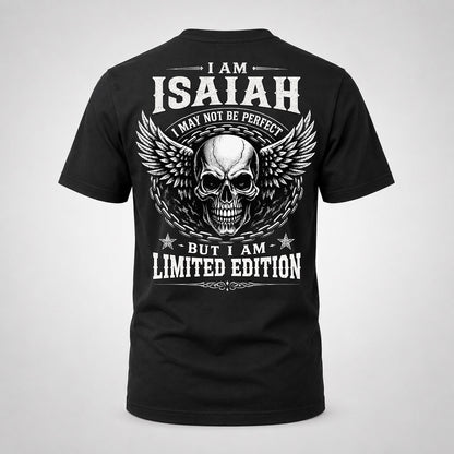 ISAIAH P01-K24-229 – Personalized Skull Graphic Apparel “I Am NAME I May Not Be Perfect But I Am Limited Edition”