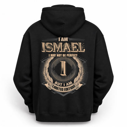 ISMAEL PH55-T25-Personalized Name Quote Apparel “I Am NAME May Not Be Perfect But I Am Limited Edition”
