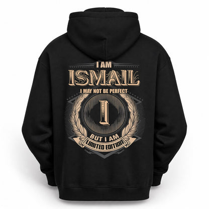 ISMAIL PH55-T25-Personalized Name Quote Apparel “I Am NAME May Not Be Perfect But I Am Limited Edition”