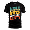 ITO TP88-K4-229–Personalized Funny Quote Apparel “Life Without NAME Would Be Boring”