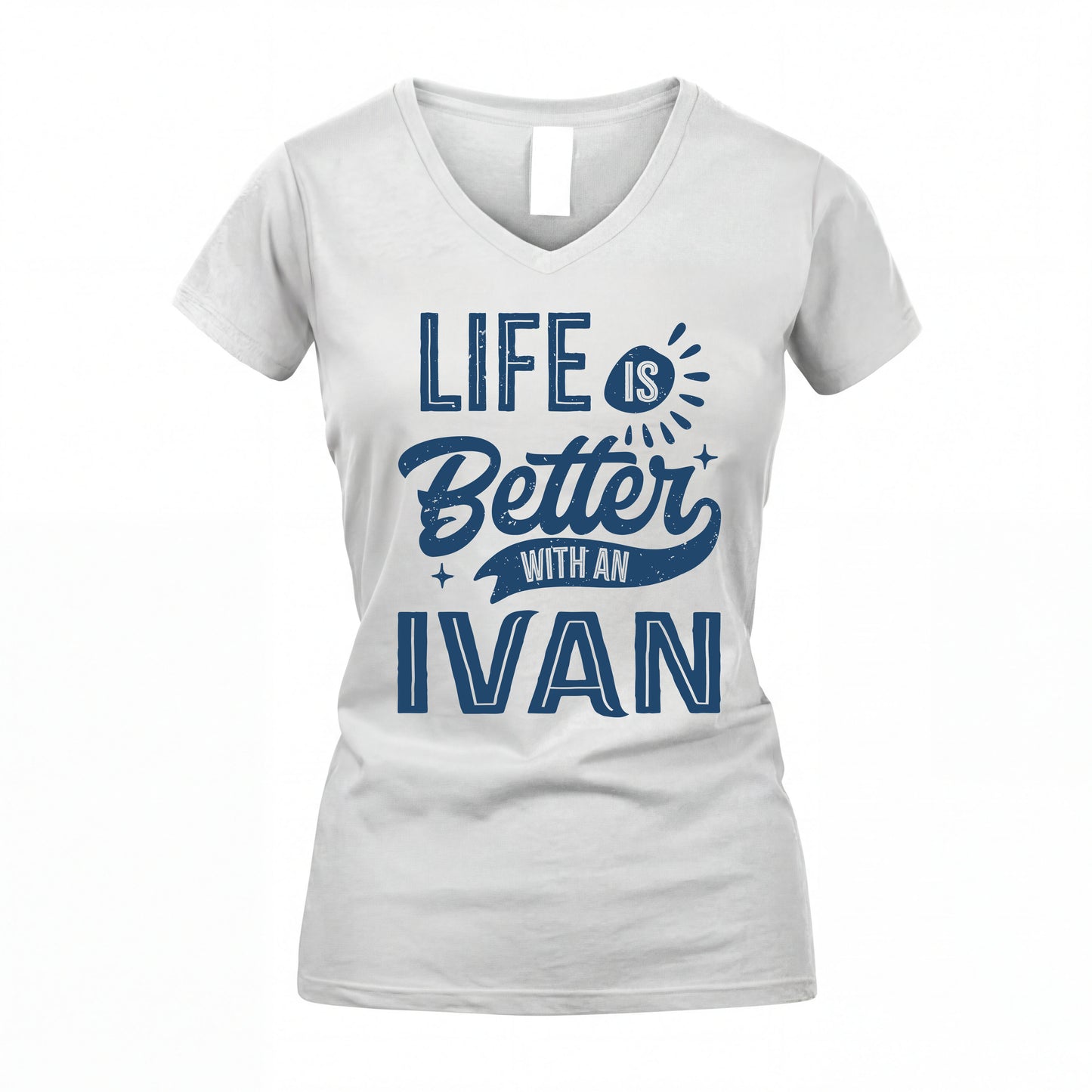 IVAN HH88-K2–Personalized Name Quote T-Shirt Life Is Better With Unisex Gift