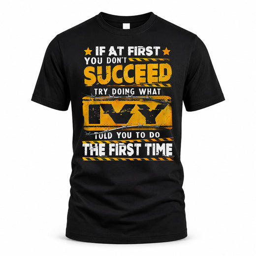 IVY TP22-K11-109 - Personalized Funny Quote Apparel “If At First You Don’t Succeed, Try Doing What WANG Told You To Do The First Time”