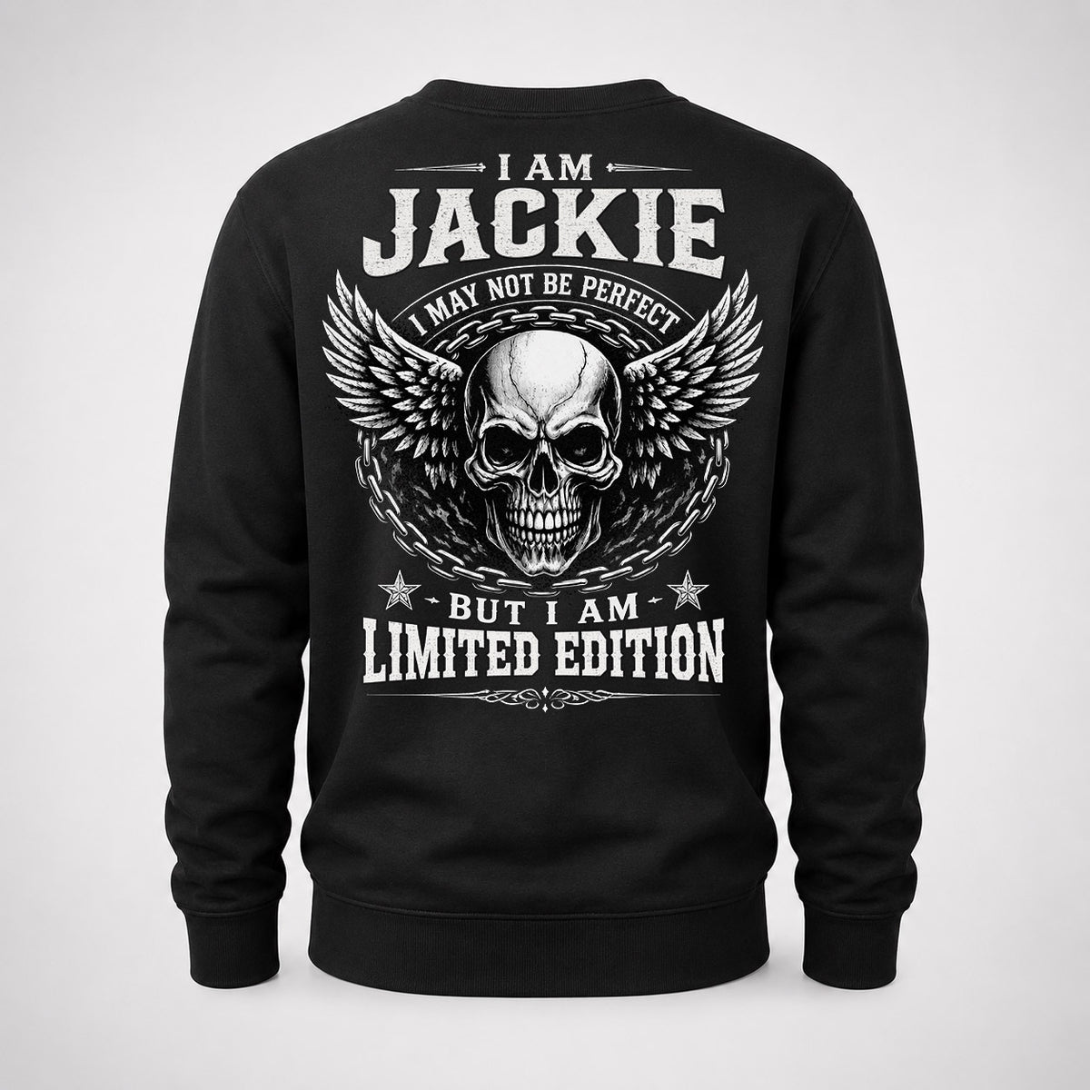 JACKIE P01-K24-229 – Personalized Skull Graphic Apparel “I Am NAME I May Not Be Perfect But I Am Limited Edition”