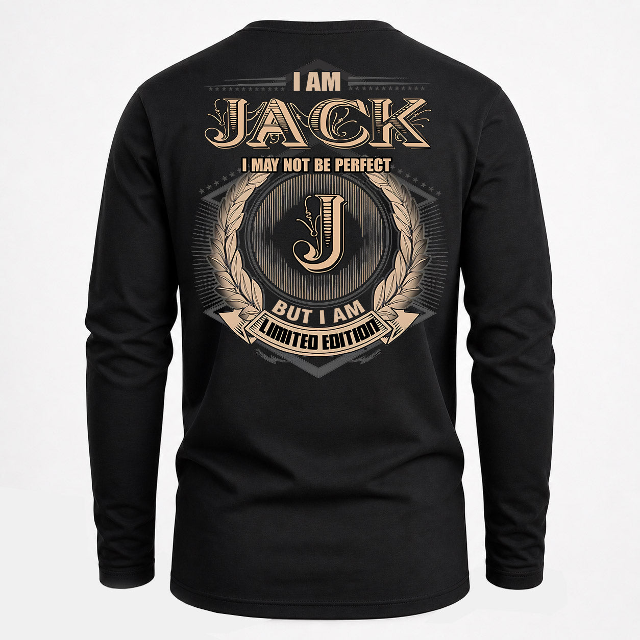 JACK PH55-T25-Personalized Name Quote Apparel “I Am NAME May Not Be Perfect But I Am Limited Edition”