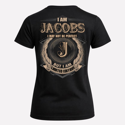 JACOBS PH55-T25-Personalized Name Quote Apparel “I Am NAME May Not Be Perfect But I Am Limited Edition”
