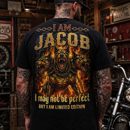 JACOB MP88-F2-168–Personalized Bold Quote Apparel “I Am NAME I May Not Be Perfect But I Am Limited Edition