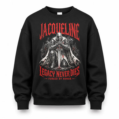 JACQUELINE HS90-K04-109 - NAME Legacy Never Dies Forged By Honor Personalized Knight