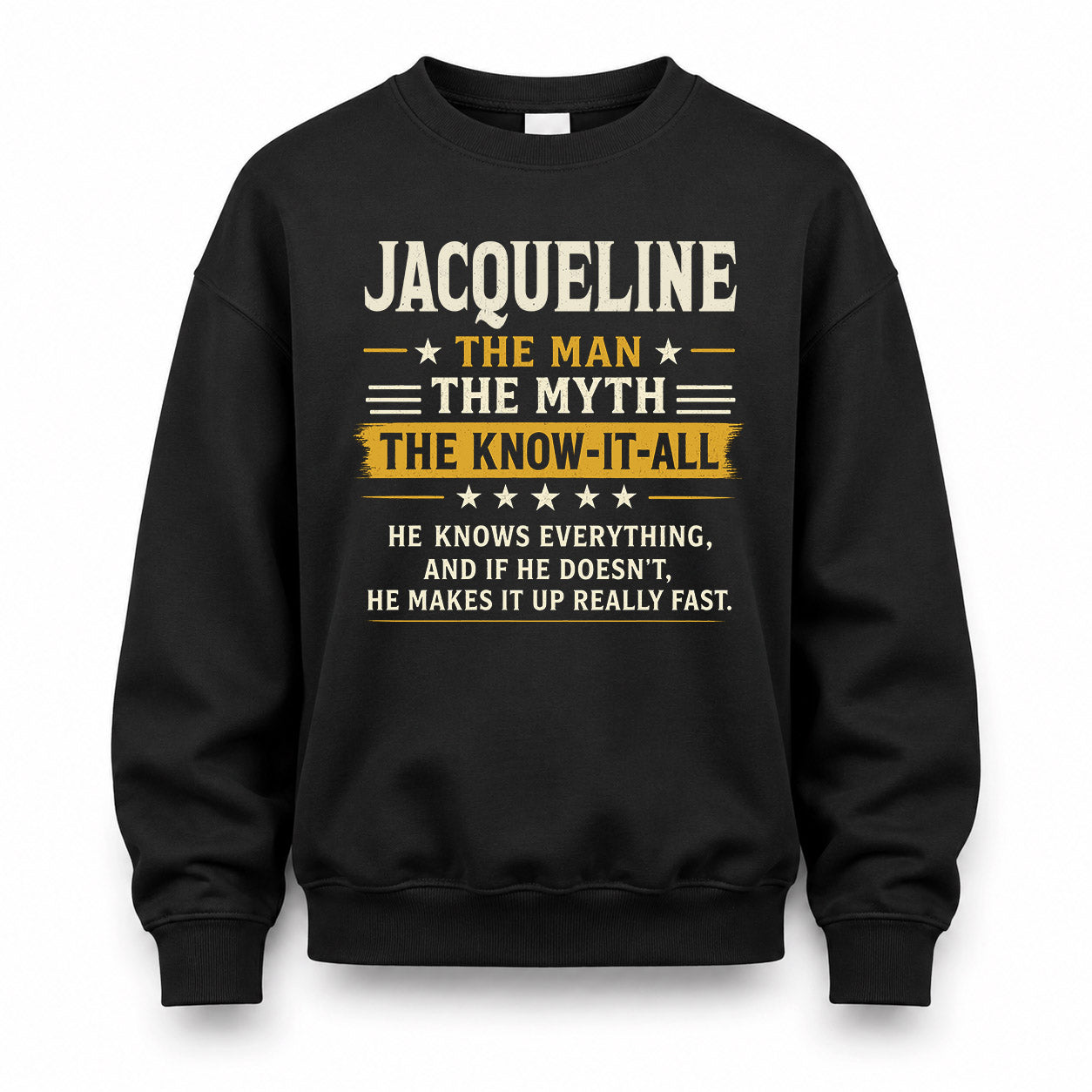 JACQUELINE TM90-K04-125 - NAME Legendary Know-It-All Personalized Funny Shirt