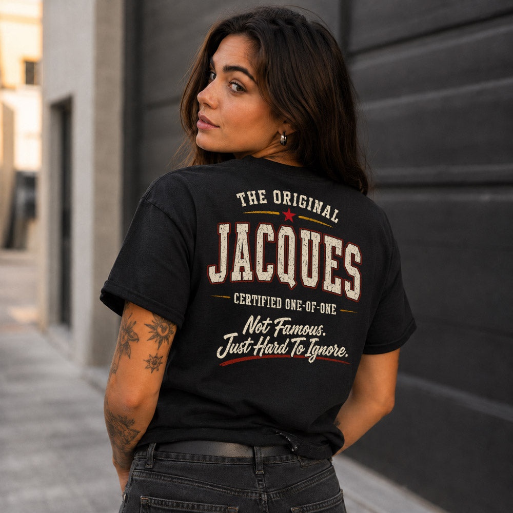 JACQUES W68-F2-168 – Personalized Original Issue Apparel “The Original NAME Certified One-of-One"