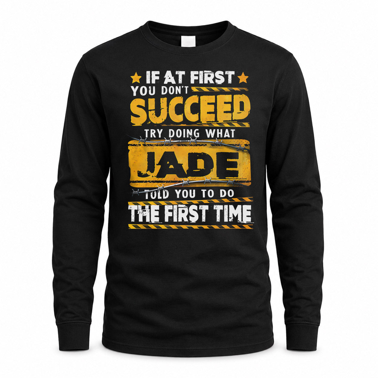 JADE TP22-K11-109 - Personalized Funny Quote Apparel “If At First You Don’t Succeed, Try Doing What WANG Told You To Do The First Time”