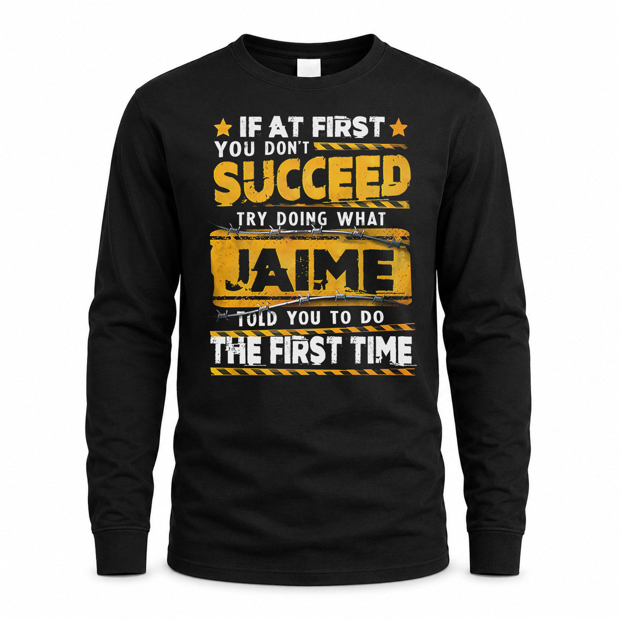 JAIME TP22-K11-109 - Personalized Funny Quote Apparel “If At First You Don’t Succeed, Try Doing What WANG Told You To Do The First Time”