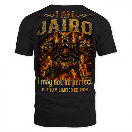 JAIRO MP88-F2-168–Personalized Bold Quote Apparel “I Am NAME I May Not Be Perfect But I Am Limited Edition