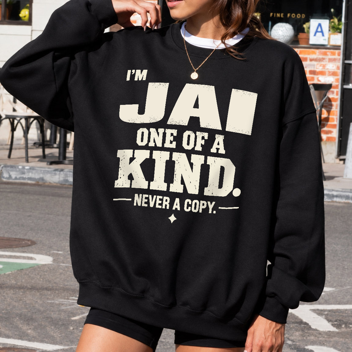 JAI P6-K4-228 Personalized Funny Quote Apparel “I’m NAME – One of a Kind, Never a Copy”