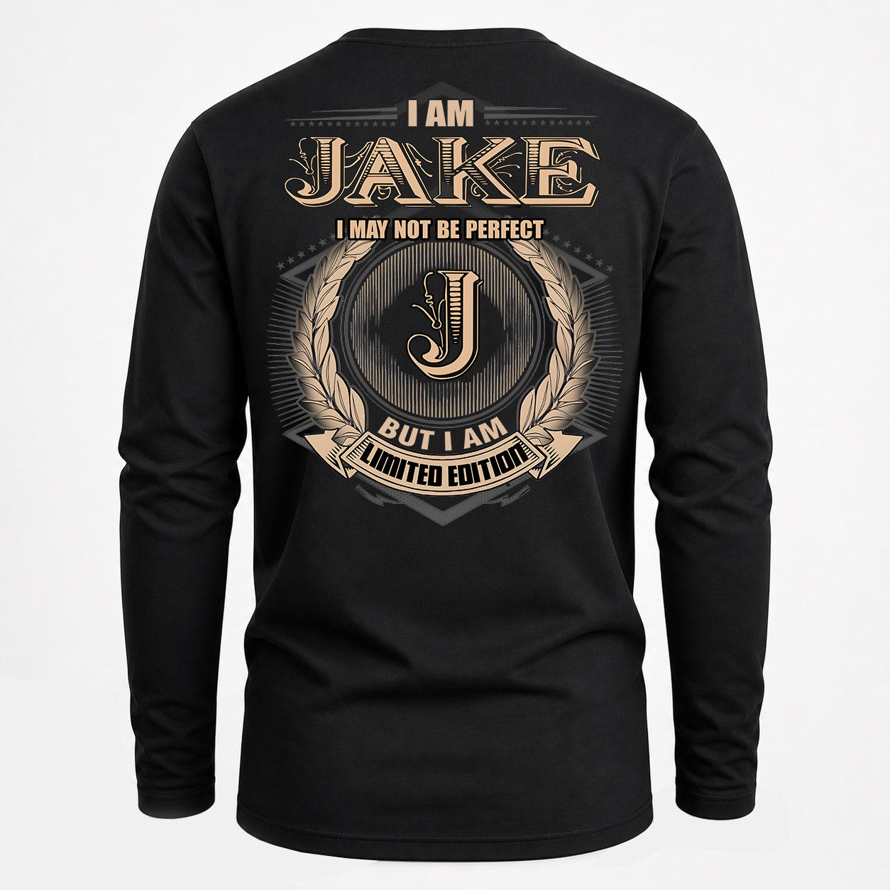 JAKE PH55-T25-Personalized Name Quote Apparel “I Am NAME May Not Be Perfect But I Am Limited Edition”
