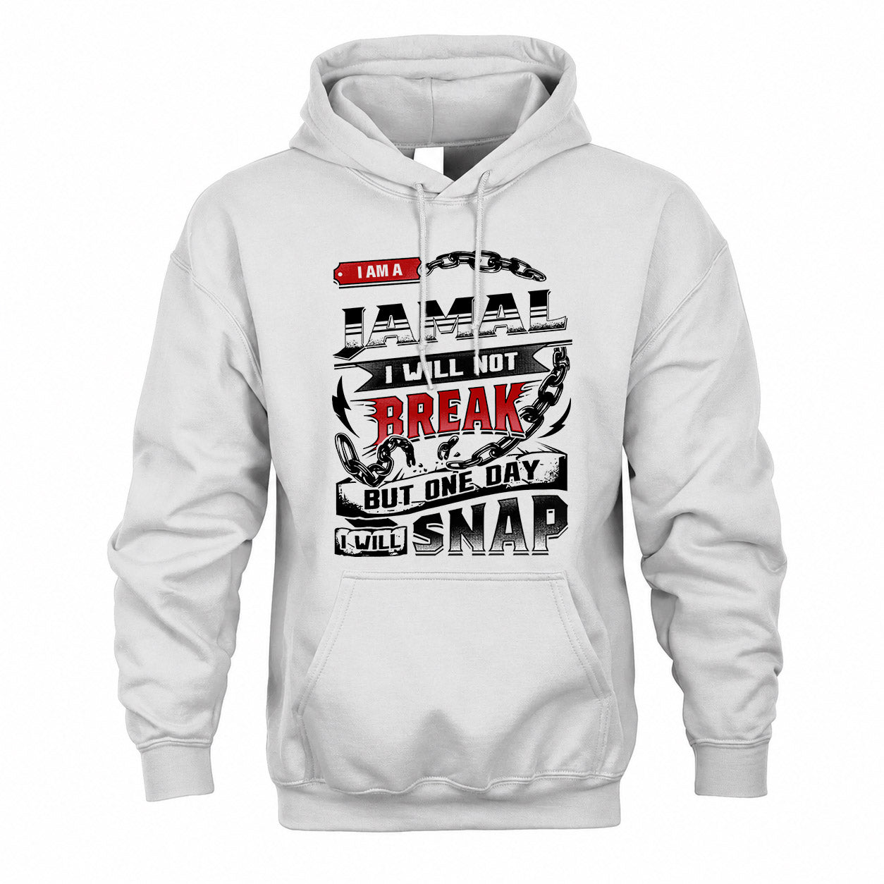 JAMAL HP28-K4-129 – Personalized Name Quote T-Shirt “I Will Not Break, But One Day I Will Snap”