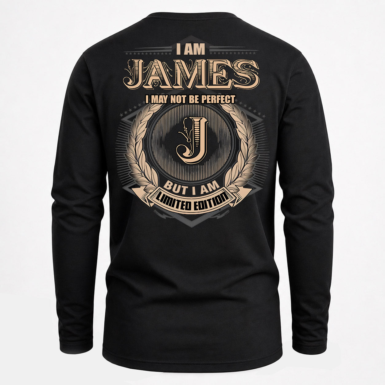 JAMES PH55-T25-Personalized Name Quote Apparel “I Am NAME May Not Be Perfect But I Am Limited Edition”