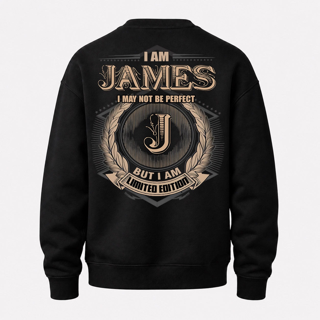 JAMES PH55-T25-Personalized Name Quote Apparel “I Am NAME May Not Be Perfect But I Am Limited Edition”