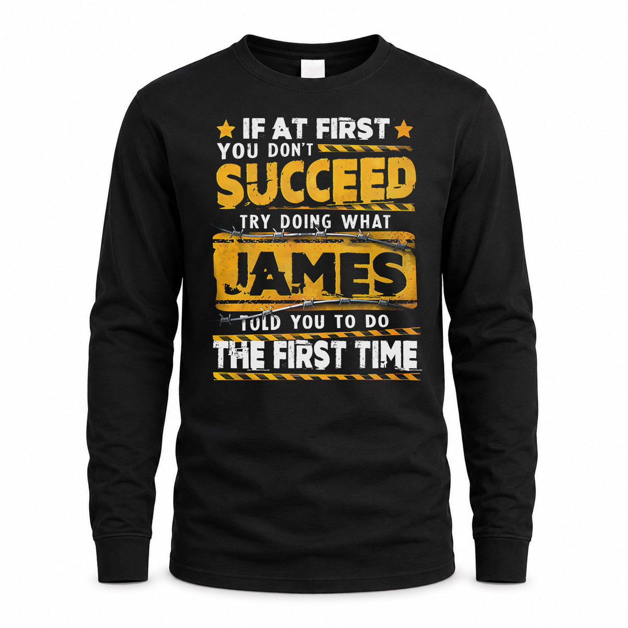JAMES TP22-K11-109 - Personalized Funny Quote Apparel “If At First You Don’t Succeed, Try Doing What WANG Told You To Do The First Time”