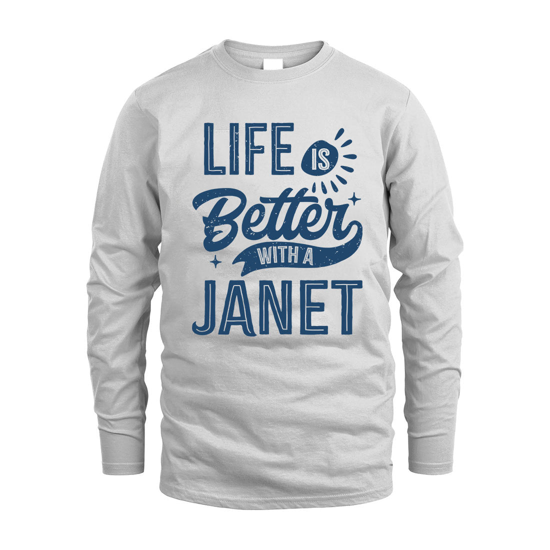 JANET HH88-K2–Personalized Name Quote T-Shirt Life Is Better With Unisex Gift
