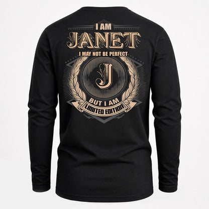 JANET PH55-T25-Personalized Name Quote Apparel “I Am NAME May Not Be Perfect But I Am Limited Edition”