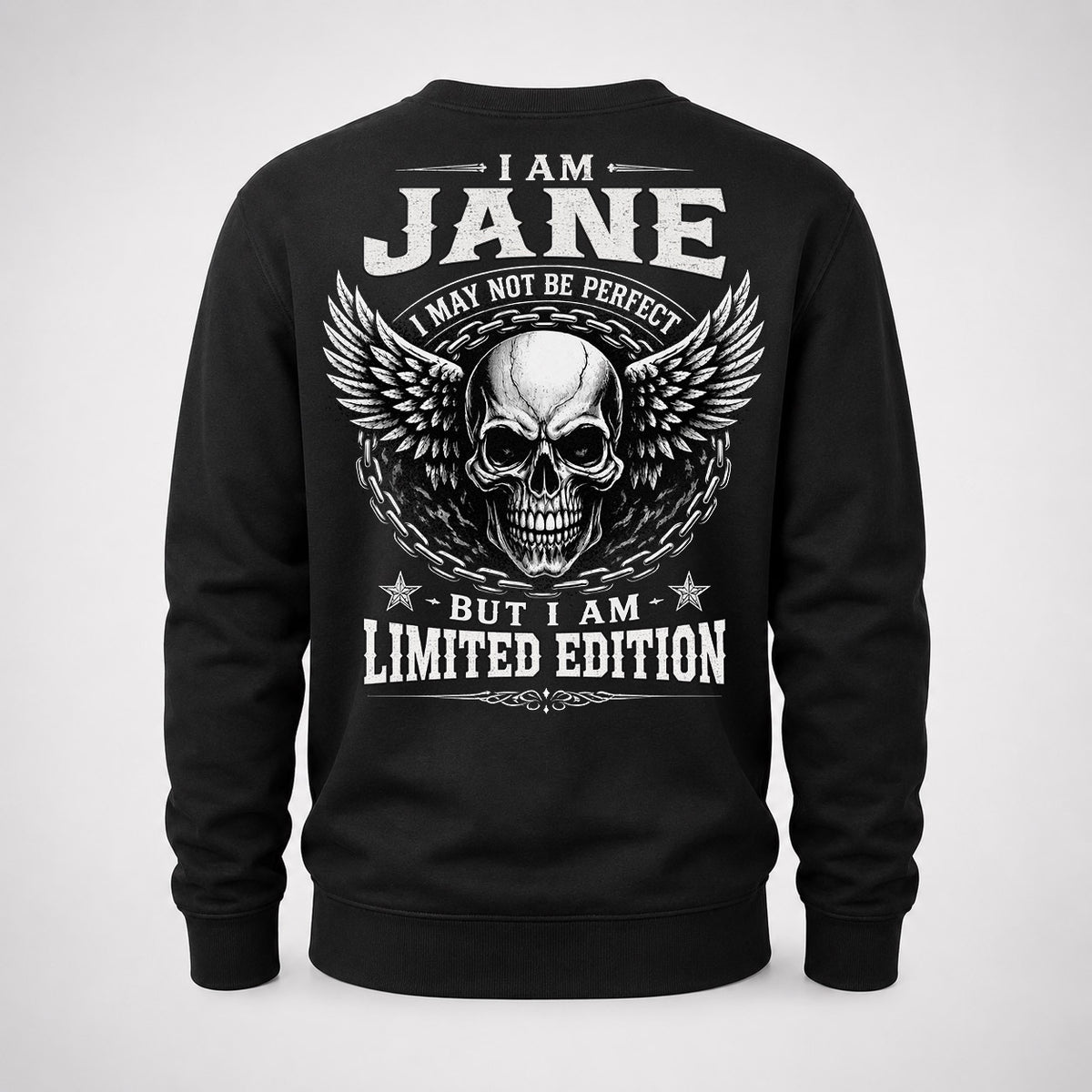 JANE P01-K24-229 – Personalized Skull Graphic Apparel “I Am NAME I May Not Be Perfect But I Am Limited Edition”