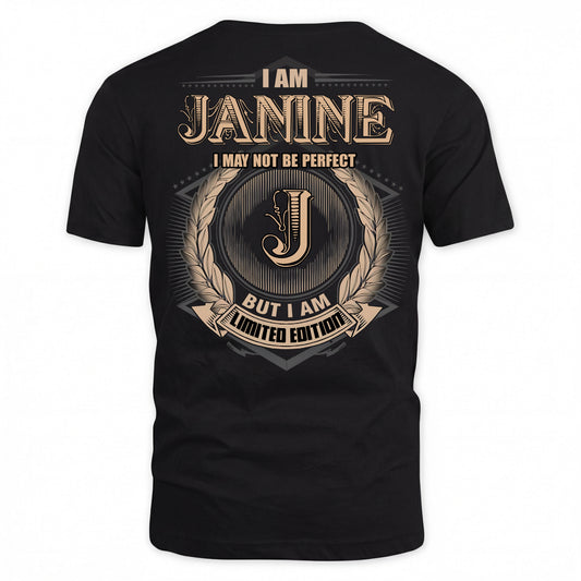 JANINE PH55-T25-Personalized Name Quote Apparel “I Am NAME May Not Be Perfect But I Am Limited Edition”