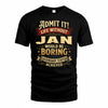 JAN TP65-K5-268–Personalized Funny Quote Apparel “Life Without NAME Would Be Boring”