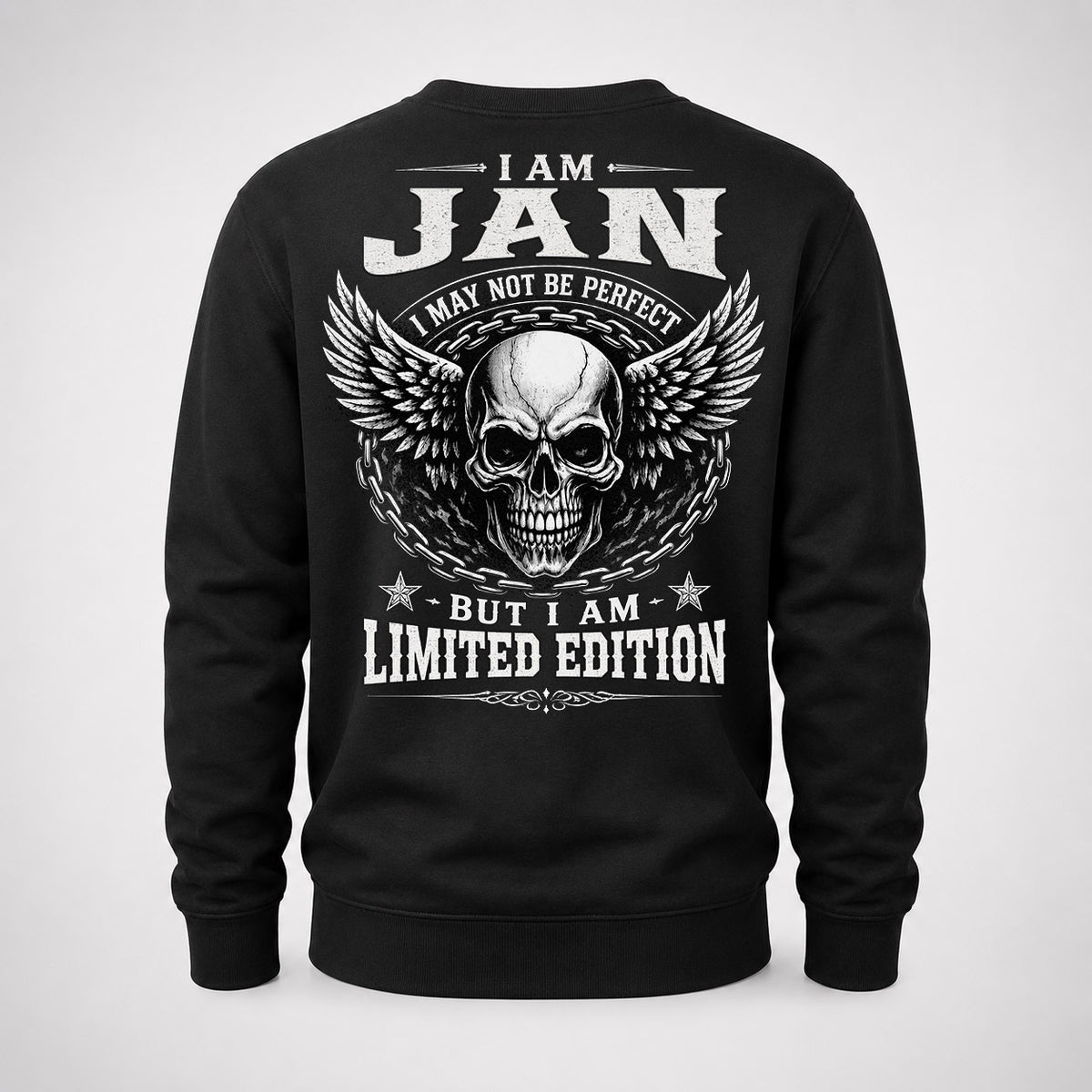 JAN P01-K24-229 – Personalized Skull Graphic Apparel “I Am NAME I May Not Be Perfect But I Am Limited Edition”